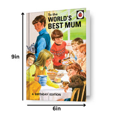 Load image into Gallery viewer, Ladybird Books 'World's Best Mum' Birthday Card The Book Nook