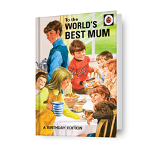 Load image into Gallery viewer, Ladybird Books 'World's Best Mum' Birthday Card The Book Nook
