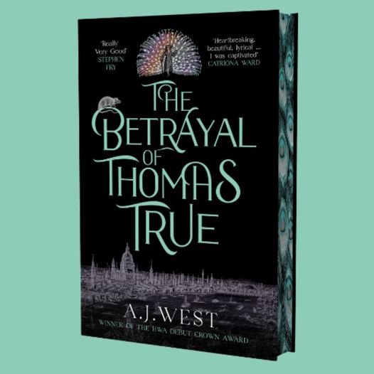 The Betrayal of Thomas True by A.J. West  SPRAYED EDGE EXCLUSIVE EDITION PRE ORDER FOR PUBLICATION DATE 4.7.2024 This year's most devastating, unforgettable historical thriller