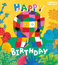 Load image into Gallery viewer, Elmer The Patchwork Elephant Happy Birthday Card The Book Nook