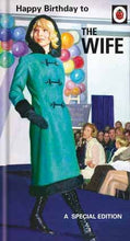 Load image into Gallery viewer, Ladybird Books 'The Wife' Birthday Card