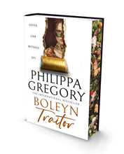 Load image into Gallery viewer, Boleyn Traitor by  Philippa Gregory, - SPRAYED EDGE EDITION, SIGNED BY AUTHOR