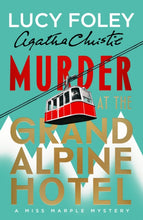 Charger l'image dans la galerie, Murder at the Grand Alpine Hotel : The New Miss Marple Novel-9780008694821