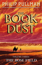 Load image into Gallery viewer, The Rose Field: The Book of Dust Volume Three-9780241458716