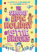 Cargar imagen en el visor de la galería, PUBLISHED 9/4/2026 The Seriously Epic Holiday of Lottie Brooks by Katie Kirby The Book Nook