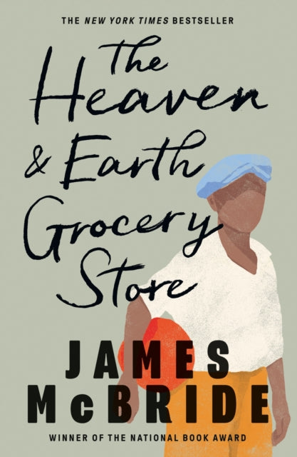 The Heaven & Earth Grocery Store by James McBride (Author)