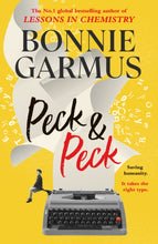 Cargar imagen en el visor de la galería, Peck & Peck : The irresistible new novel from the author of global bestseller LESSONS IN CHEMISTRY-9781786588814