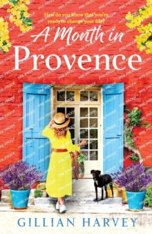 A Month in Provence by Gillian Harvey 11/7/2023