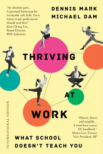 Thriving at Work : What School Doesn't Teach You (International Edition)-9789814974738