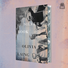 Cargar imagen en el visor de la galería, SIGNED SPRAYED EDGE COPY The Silver Book by Olivia Laing The Book Nook