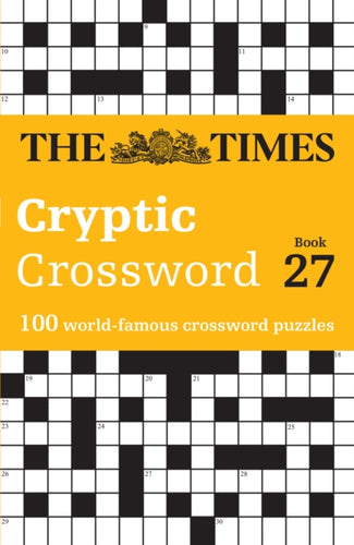 The Times Cryptic Crossword Book 27 : 100 World-Famous Crossword Puzzles-9780008538026