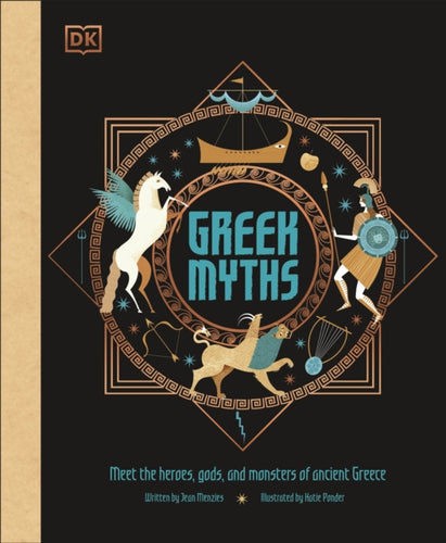 Greek Myths : Meet the heroes, gods, and monsters of ancient Greece-9780241397459