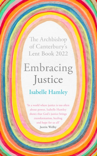 Embracing Justice : The Archbishop of Canterbury's Lent Book 2022-9780281086542