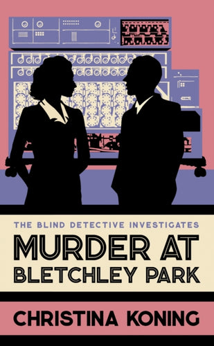 Murder at Bletchley Park : The thrilling wartime mystery series-9780749030582