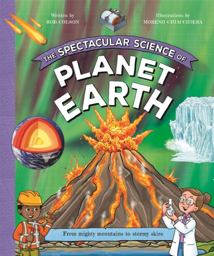 The Spectacular Science of Planet Earth-9780753449004