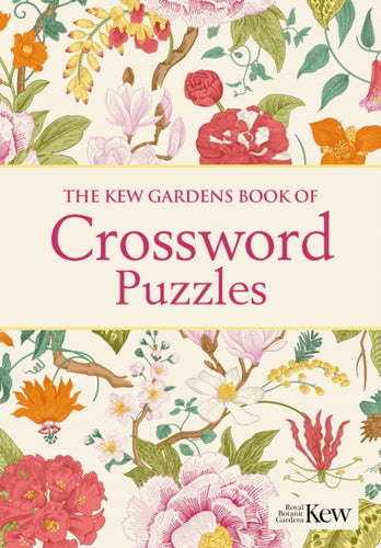 The Kew Gardens Book of Crossword Puzzles : Over 200 Puzzles-9781398813830