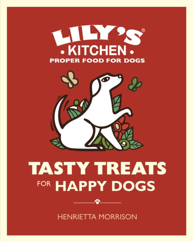 Tasty Treats for Happy Dogs-9781529105506