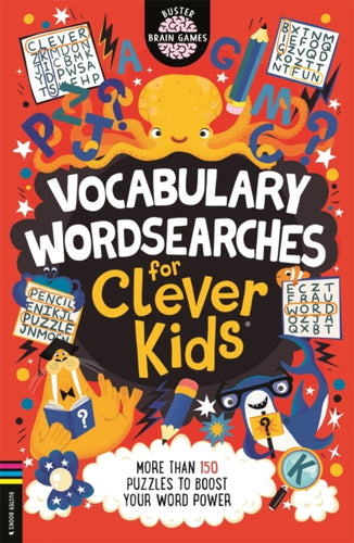 Vocabulary Wordsearches for Clever Kids® : More than 140 puzzles to boost your word power-9781780558264