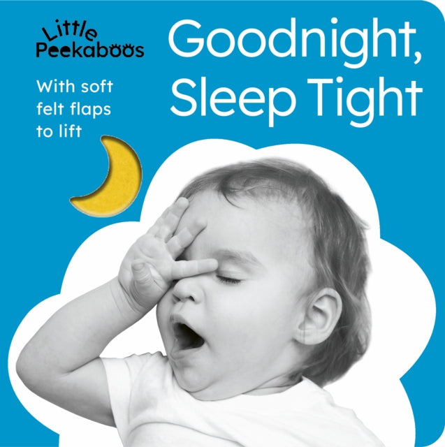 Little Peekaboos: Goodnight, Sleep Tight : 1 by Sophie Aggett