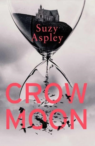 Crow Moon : The atmospheric, chilling debut thriller that everyone is talking about … first in an addictive, enthralling series : 1-9781914585500