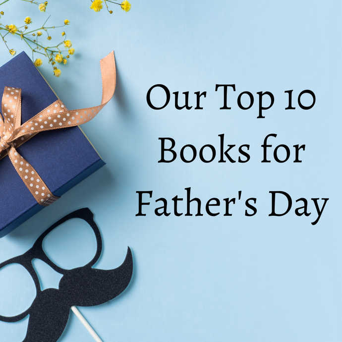 Ten Top Books for Father's Day
