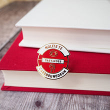 Load image into Gallery viewer, Nolite Te Bastardes Handmaid&#39;s Tale Pin Badge - Dystopian
