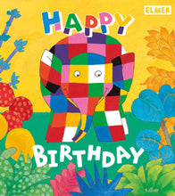 Cargar imagen en el visor de la galería, Elmer The Patchwork Elephant Happy Birthday Card
