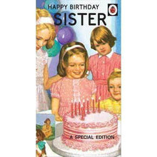 Load image into Gallery viewer, Ladybird Books &#39;Sister&#39; Birthday Card
