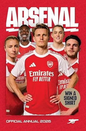 Arsenal FC Official Annual 2026 by Arsenal FC