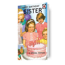 Load image into Gallery viewer, Ladybird Books &#39;Sister&#39; Birthday Card
