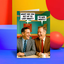 Cargar imagen en el visor de la galería, What did you get up to last night Greeting Card
