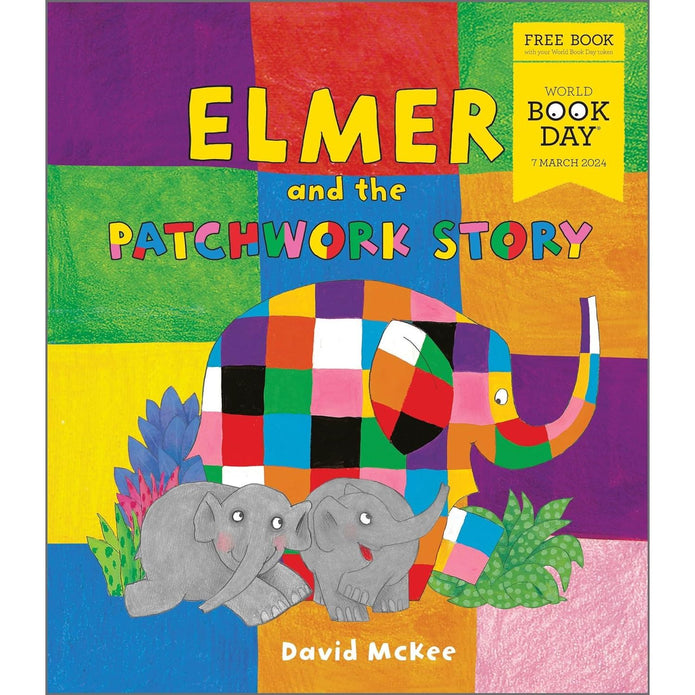 Elmer and the Patchwork Story : A World Book Day 2024 mini book by David McKee (Author)