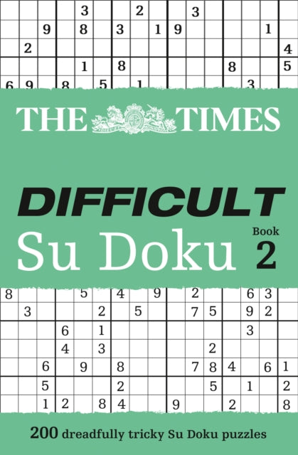The Times Difficult Su Doku Book 2 : 200 Challenging Puzzles from the Times-9780007307388
