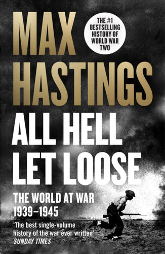 All Hell Let Loose : The World at War 1939-1945-9780007450725