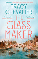 The Glassmaker by Tracy Chevalier,