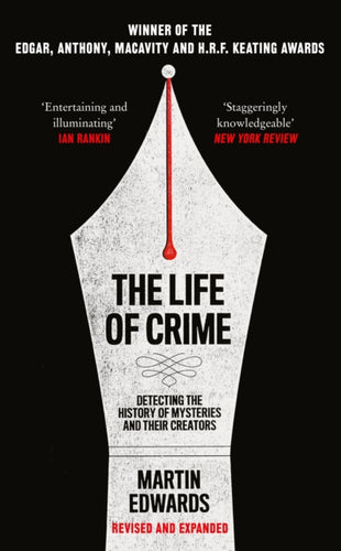 The Life of Crime : Detecting the History of Mysteries and Their Creators-9780008192440