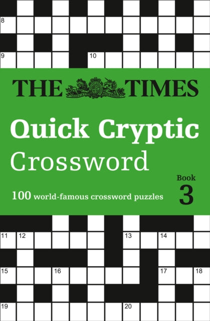 The Times Quick Cryptic Crossword Book 3 : 100 World-Famous Crossword Puzzles-9780008241285
