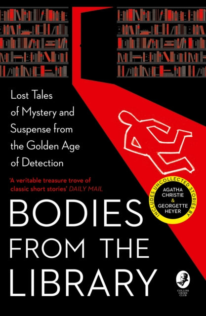 Bodies from the Library : Lost Tales of Mystery and Suspense from the Golden Age of Detection-9780008289256