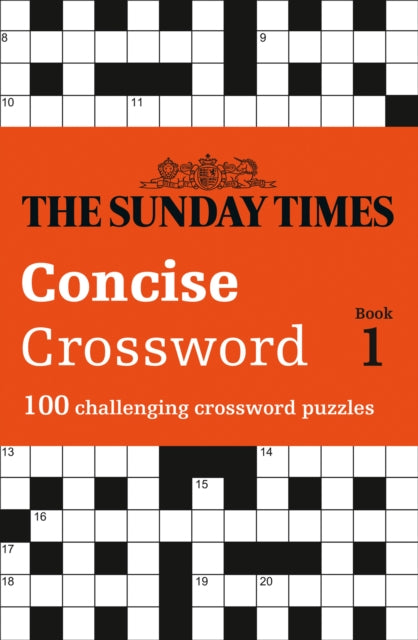 The Sunday Times Concise Crossword Book 1 : 100 Challenging Crossword Puzzles-9780008300890