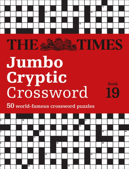 The Times Jumbo Cryptic Crossword Book 19 : The World’s Most Challenging Cryptic Crossword-9780008404178