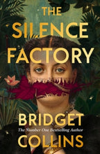 Load image into Gallery viewer, The Silence Factory by Bridget Collins SIGNED COPY
