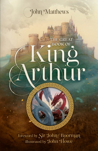 The Great Book of King Arthur and His Knights of the Round Table : A New Morte D'Arthur-9780008445836