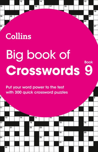 Big Book of Crosswords 9 : 300 Quick Crossword Puzzles-9780008469917