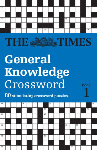 The Times General Knowledge Crossword Book 1 : 80 General Knowledge Crossword Puzzles-9780008472795
