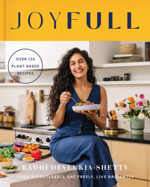 JoyFull : Cook Effortlessly, Eat Freely, Live Radiantly-9780008618735