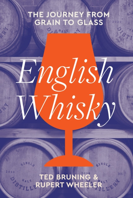 English Whisky : The Journey from Grain to Glass-9780008621551