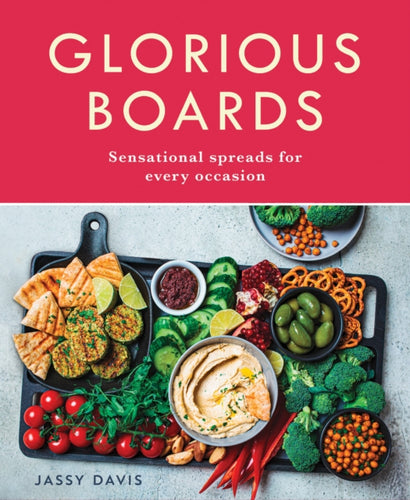 Glorious Boards : Sensational Spreads for Every Occasion-9780008643386