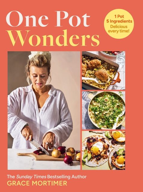 One Pot Wonders : 1 Pot, 5 Ingredients, Delicious Every Time!-9780008647124
