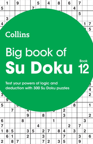 Big Book of Su Doku 12 : 300 Su Doku Puzzles-9780008671167