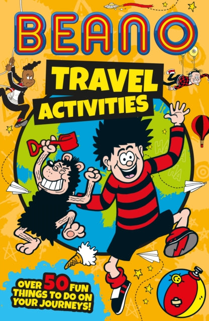 Beano Travel Activities : Over 50 Fun Things to Do on Your Journeys!-9780008681579